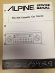 Alpine Service Manual For The 7120 7121 Cassette Tape Player Car Stereo Radio. Fixed Price $11.98.