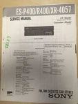 Original Sony Service Manual For The Es P400 R400 XR-4057 Car Stero Mp. Fixed Price $9.98.